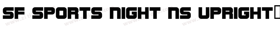 SF Sports Night NS Upright字体转换